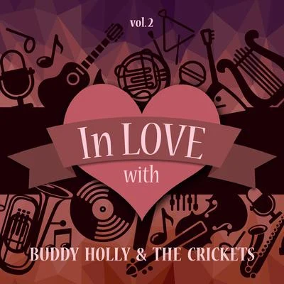 In Love with Buddy Holly & the Crickets, Vol. 2 专辑 The Crickets