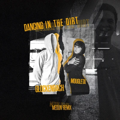 Dancing In The Dirt (MEDUN Remix) 专辑 Millé/Malou Prytz/Glockenbach