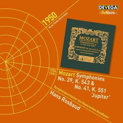 Mozart: Symphonies No. 39, K. 543 and No. 41, K. 551 專輯 Hans Rosbaud/WDR Sinfonieorchester Köln