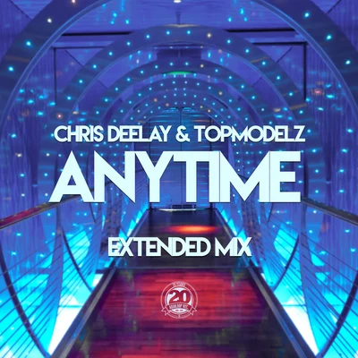 Anytime (Extended Mix) 專輯 Chris Deelay/Ole van Dansk