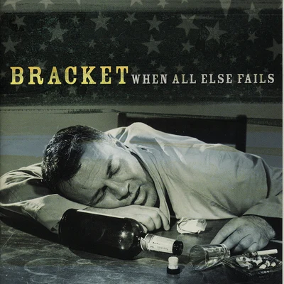 When All Else Fails 專輯 Duncan Mighty/Bracket