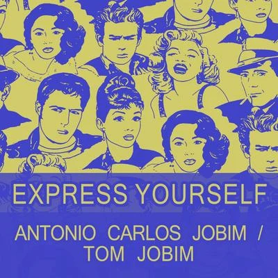 Express Yourself 專輯 Vinicius de Morales/Antônio Carlos Jobim