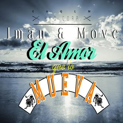 El Amor Que lo Mueva 專輯 Iman