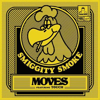 MovesTachichi Smiggity Smoke (feat. Touch)