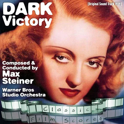 Dark Victory (Original Motion Picture Soundtrack) 專輯 Ray Heindorf/Warner Bros Studio Orchestra