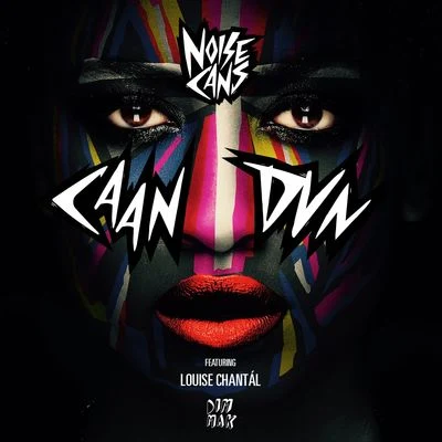 Caan Dun (feat. Louise Chantál) 专辑 Noise Cans/Louise Chantal