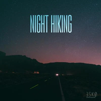 Night Hiking 专辑 Qanay/Esko