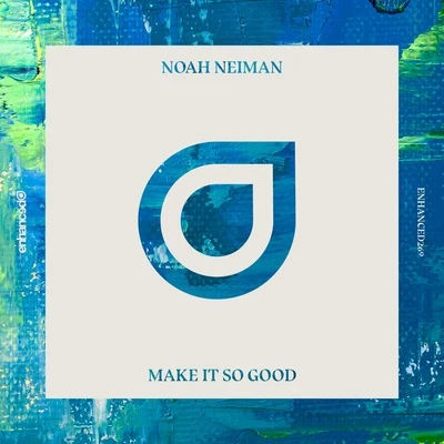 Make It So Good 專輯 Noah Neiman