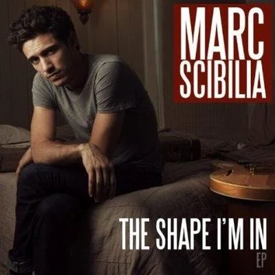 The Shape Im In 專輯 Marc Scibilia/Lennon Stella