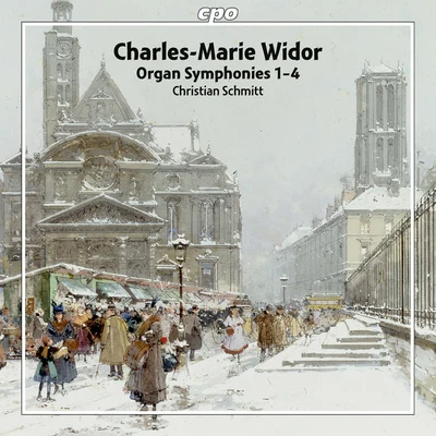 WIDOR, C.-M.: Organ Symphonies Nos. 1-4 (C. Schmitt) 專輯 Christian Schmitt