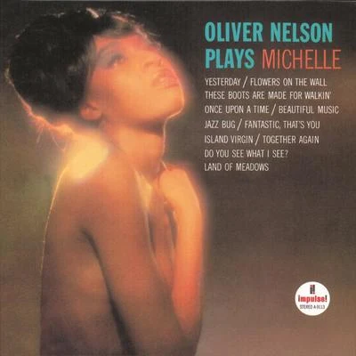 Oliver Nelson Oliver Nelson Plays Michelle