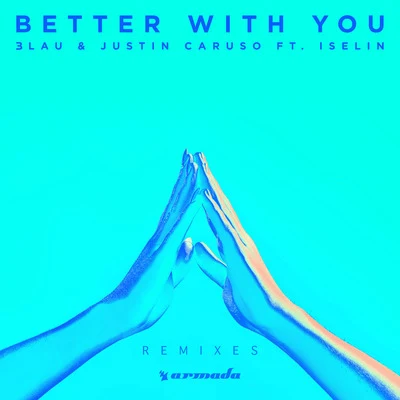 Better With You (Remixes) 专辑 3LAU/Shaun Frank