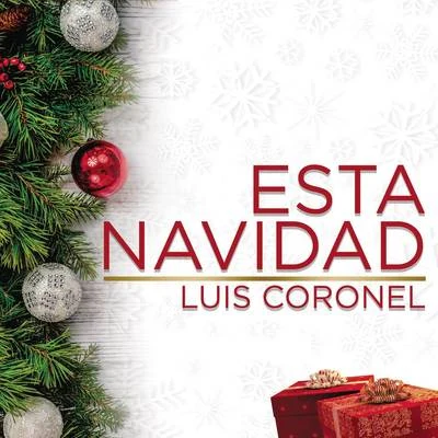 Esta Navidad 专辑 Luis Coronel/Play-N-Skillz