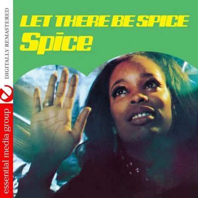 Let There Be Spice (Digitally Remastered) 专辑 Spice/Destra