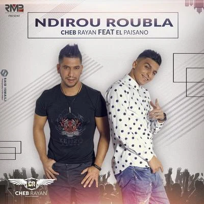 Ndirou Roubla 專輯 Cheb Rayan