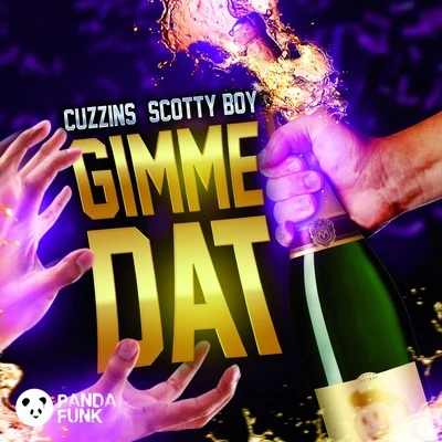 Gimme Dat 專輯 Cuzzins/scotty boy