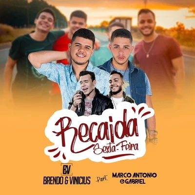 Recaída Sexta-Feira 專輯 Marco Antonio & Gabriel