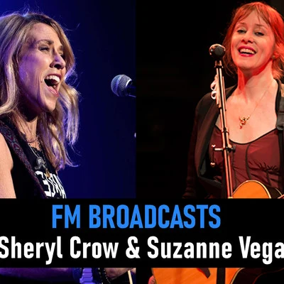 FM Broadcasts Sheryl Crow & Suzanne Vega 專輯 Suzanne Vega/James Walsh