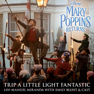 Trip a Little Light Fantastic (From "Mary Poppins Returns"Edit) 專輯 Pixie Davies