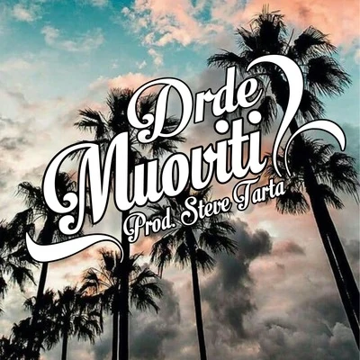 Muoviti (Original) 專輯 Steve Tarta/Dr De