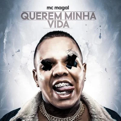 Querem Minha Vida 專輯 MC Gudan/Mc Magal/Mc Cassiano