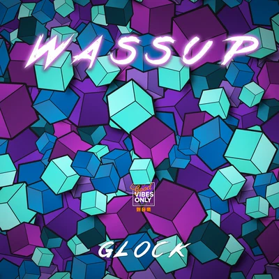 WASSUP (哇瑟) 專輯 Samuel TTS/Glock黃九龍/HotG