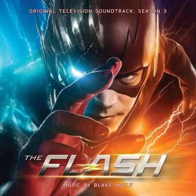 The Flash: Season 3 (Original Television Soundtrack) 專輯 Blake Neely/Grant Gustin/Darren Criss/Jeremy Jordan/Carlos Valdes