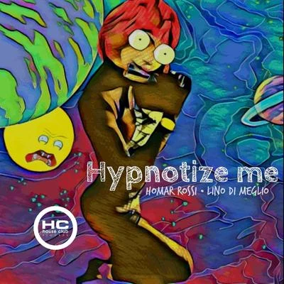 Hypnotize Me 專輯 Lino Di Meglio/Luca Lento/Eddy Malano/Double Vision IT/Mediahora