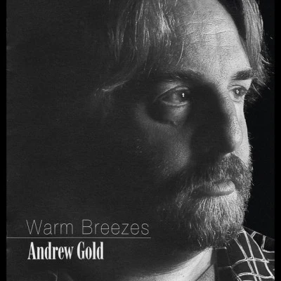 Warm Breezes 专辑 Andrew Gold