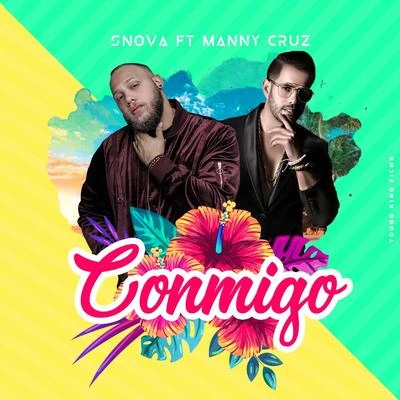 Conmigo (feat. Manny Cruz) 专辑 Luigi Bleand/Milo K/Snova