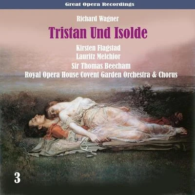 Wagner: Tristan Und Isolde, Vol. 3 專輯 Lauritz Melchior/The Columbia Symphony Orchestra/Enrich Leinsdorf