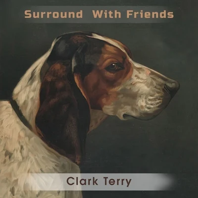 Surround With Friends 專輯 Clark Terry/Thelonious Monk