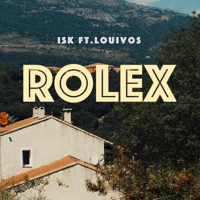 Rolex (feat. Louivos) 專輯 ISK