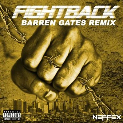 Fight Back (Barren Gates Remix) 專輯 NEFFEX