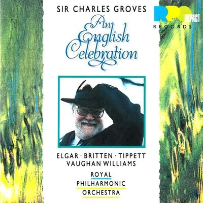 An English Celebration 专辑 Sir Charles Groves/Royal Liverpool Philharmonic Orchestra