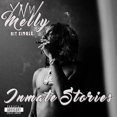 Inmate Stories 專輯 YNW Melly