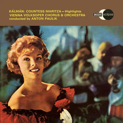 Kalman: Grafin Mariza – Excerpts (Opera Gala – Volume 8) 專輯 Anton Paulik/The Vienna State Opera Orchestra