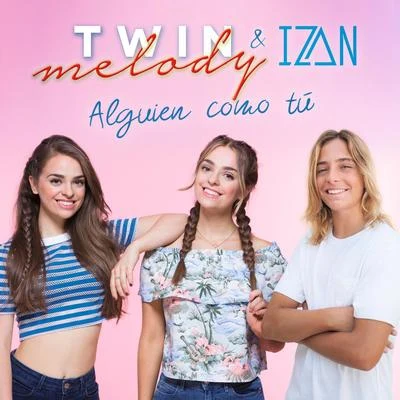 Alguien Como Tú 專輯 Twin Melody