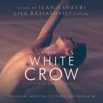 The White Crow (Original Motion Picture Soundtrack) 專輯 Stephan Koncz/Lisa Batiashvili/Blythe Teh Engstroem/Leonidas Kavakos/Gautier Capuçon