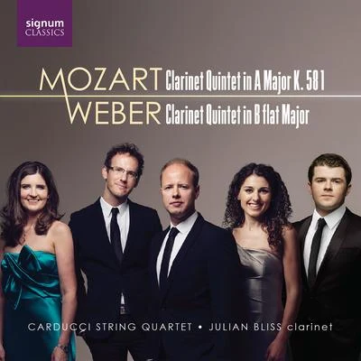 Carducci String Quartet Mozart & Weber: Clarinet Quintets