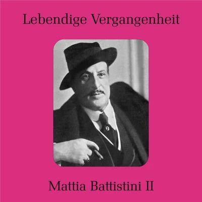 Mattia Battistini II 专辑 Carlo Sabajno/Mattia Battistini