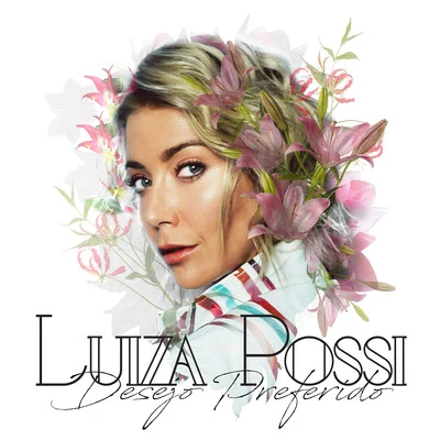 Desejo Preferido 專輯 Luiza Possi/De Maria