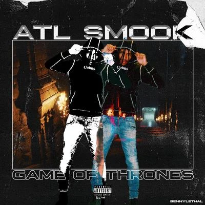 Game of Thrones 專輯 Atl Smook/drippin so pretty