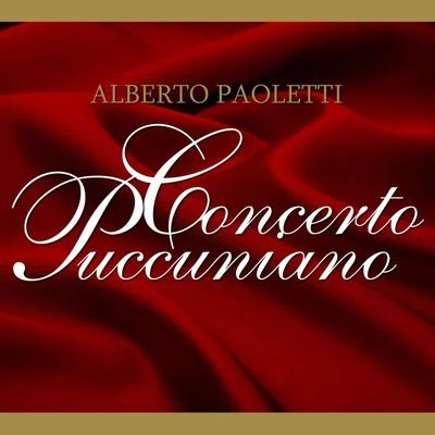 Concerto Pucciniano 專輯 Rome/Alberto Paoletti