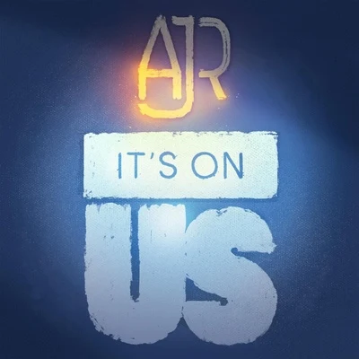 It&#x27;s On Us (Benefiting the "It&#x27;s On Us" Campaign) 专辑 AJR/Ingrid Michaelson