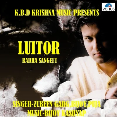 Luitor 專輯 Rupam Bhuyan/Anupam Saikia/Joshua Queah/Rohit Sonar/Padmanav Bordoloi