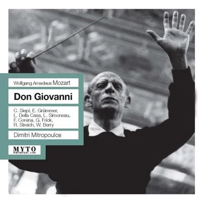 MOZART, W.A.: Don Giovanni [Opera] (Siepi, Frick, Grümmer, Vienna State Opera Chorus, Vienna Philharmonic, Mitropoulos) (1956) 专辑 New York Philharmonic Orchestra/Dimitri Mitropoulos