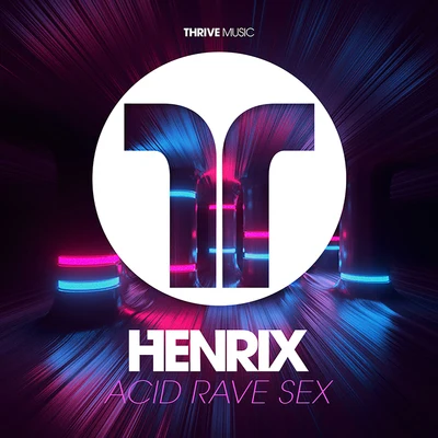 Acid, Rave, Sex 專輯 Henrix/Celeda