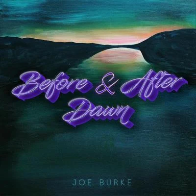 Before & After Dawn 专辑 Joe Burke