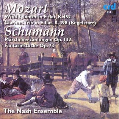 MOZART, W.A.: Piano Quintet in E-Flat MajorPiano Trio No. 2, "Kegelstatt"SCHUMANN, R.: MarchenerzahlungenFantasiestücke (Nash Ensemble) 專輯 Nash Ensemble